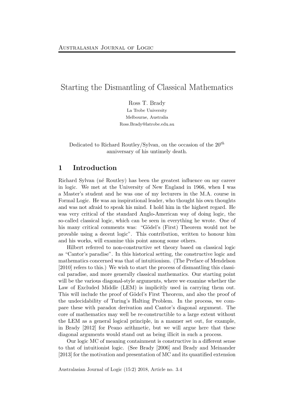 Starting the Dismantling of Classical Mathematics