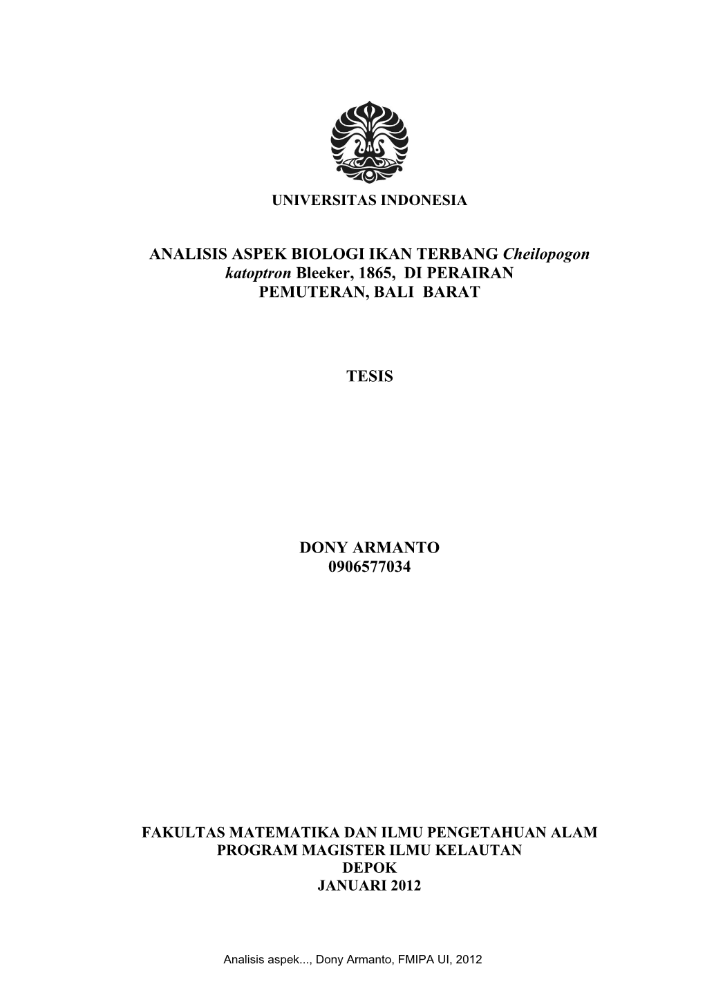 ANALISIS ASPEK BIOLOGI IKAN TERBANG Cheilopogon Katoptron Bleeker, 1865, DI PERAIRAN PEMUTERAN, BALI BARAT TESIS DONY ARMA