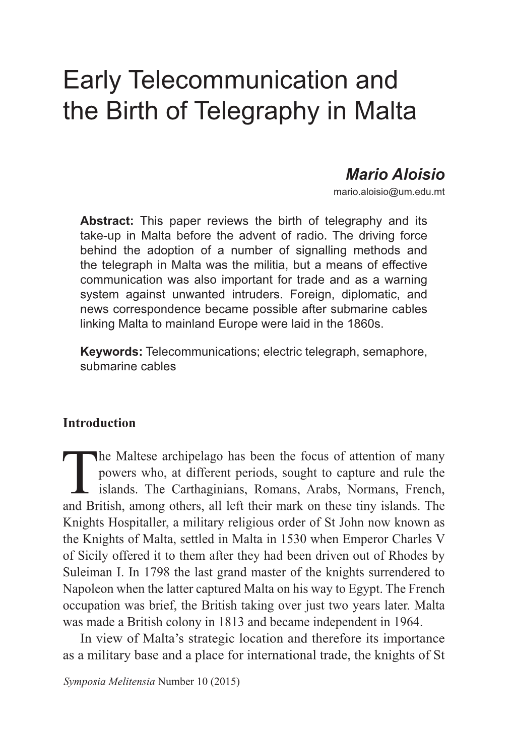 Early Telecommunication and the Birth of Telegraphy in Malta