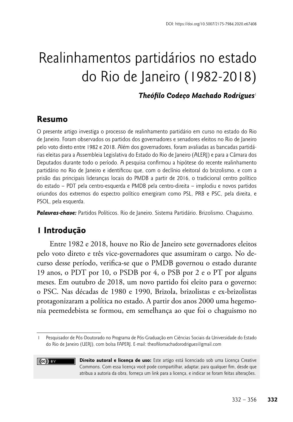 Realinhamentos Partidários No Estado Do Rio De Janeiro (1982-2018) Theófilo Codeço Machado Rodrigues1