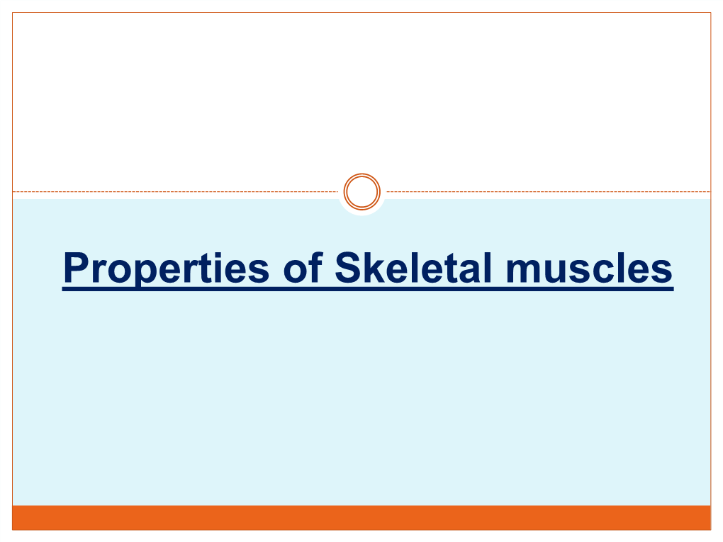 Properties-Of-Skeletal-Muscle.Pdf