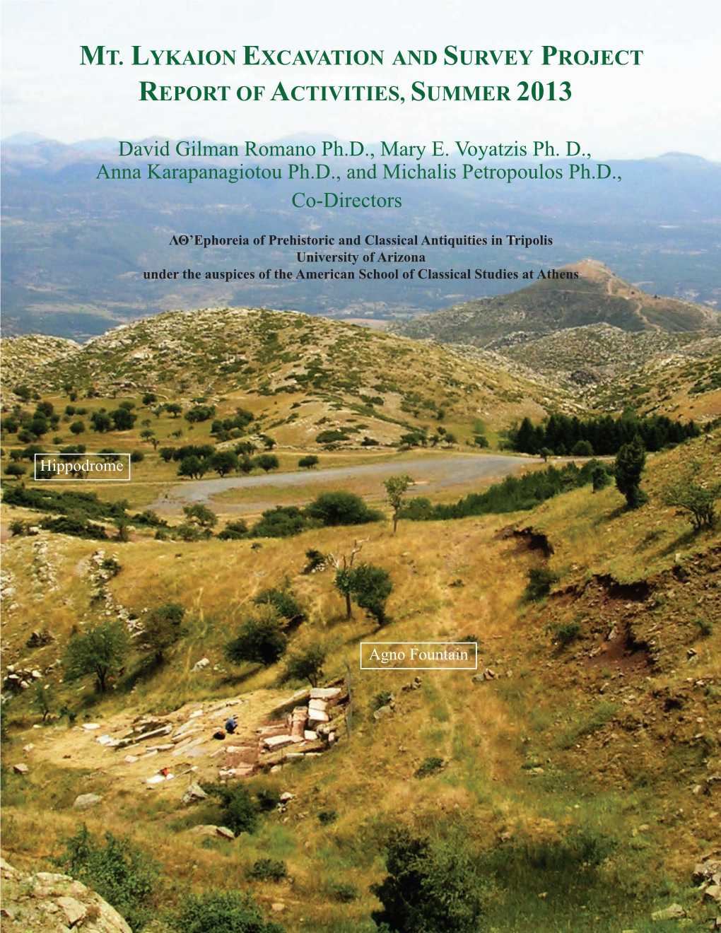 Mt. Lykaion Excavation and Survey Project Report of Activities, Summer 2013