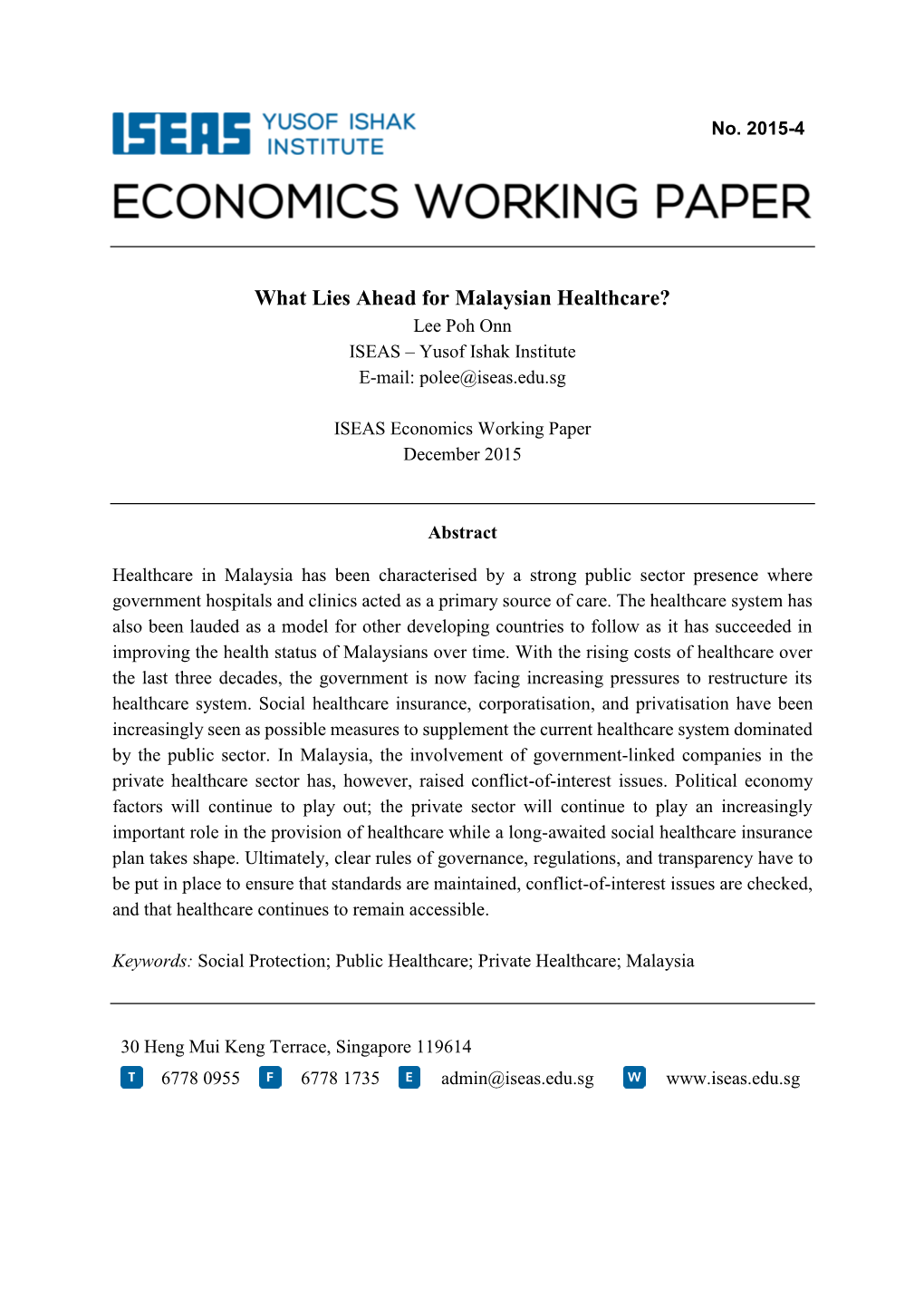 What Lies Ahead for Malaysian Healthcare? Lee Poh Onn ISEAS – Yusof Ishak Institute E-Mail: Polee@Iseas.Edu.Sg