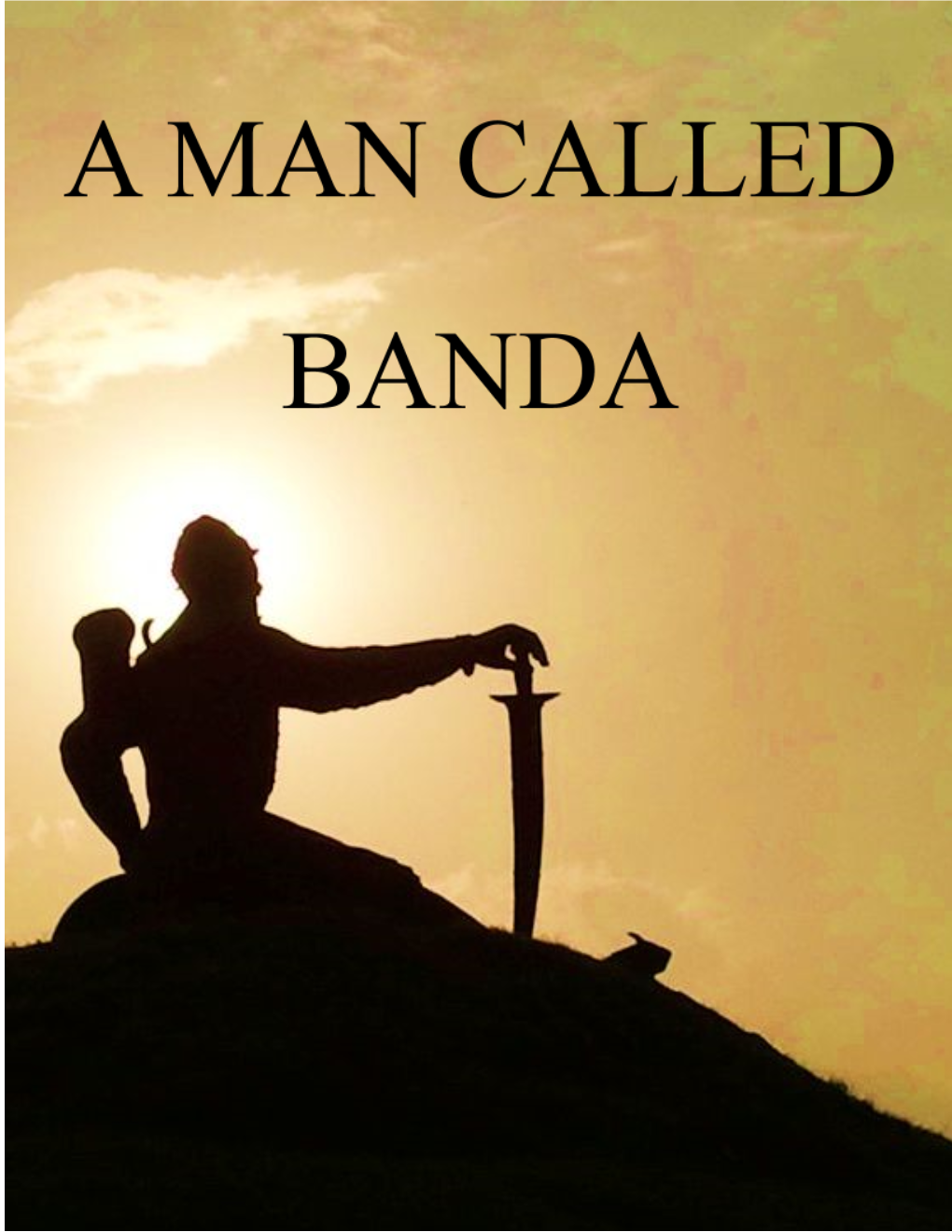 A Man Called Banda © 2019 Rupinder Singh Brar, Yuba City, CA