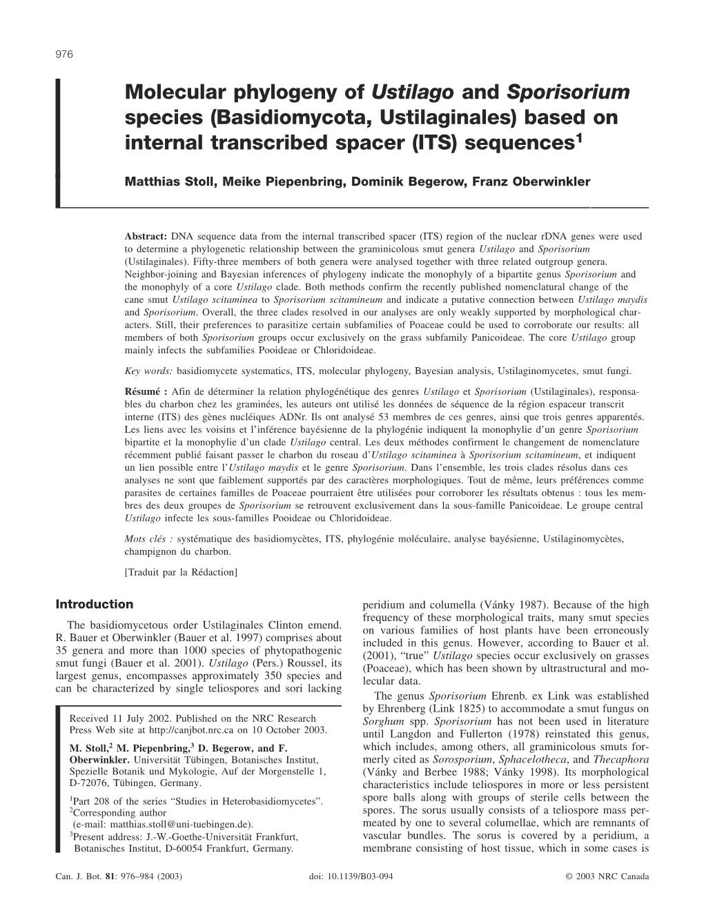 Molecular Phylogeny of Ustilago and Sporisorium Species (Basidiomycota, Ustilaginales) Based on Internal Transcribed Spacer (ITS) Sequences1