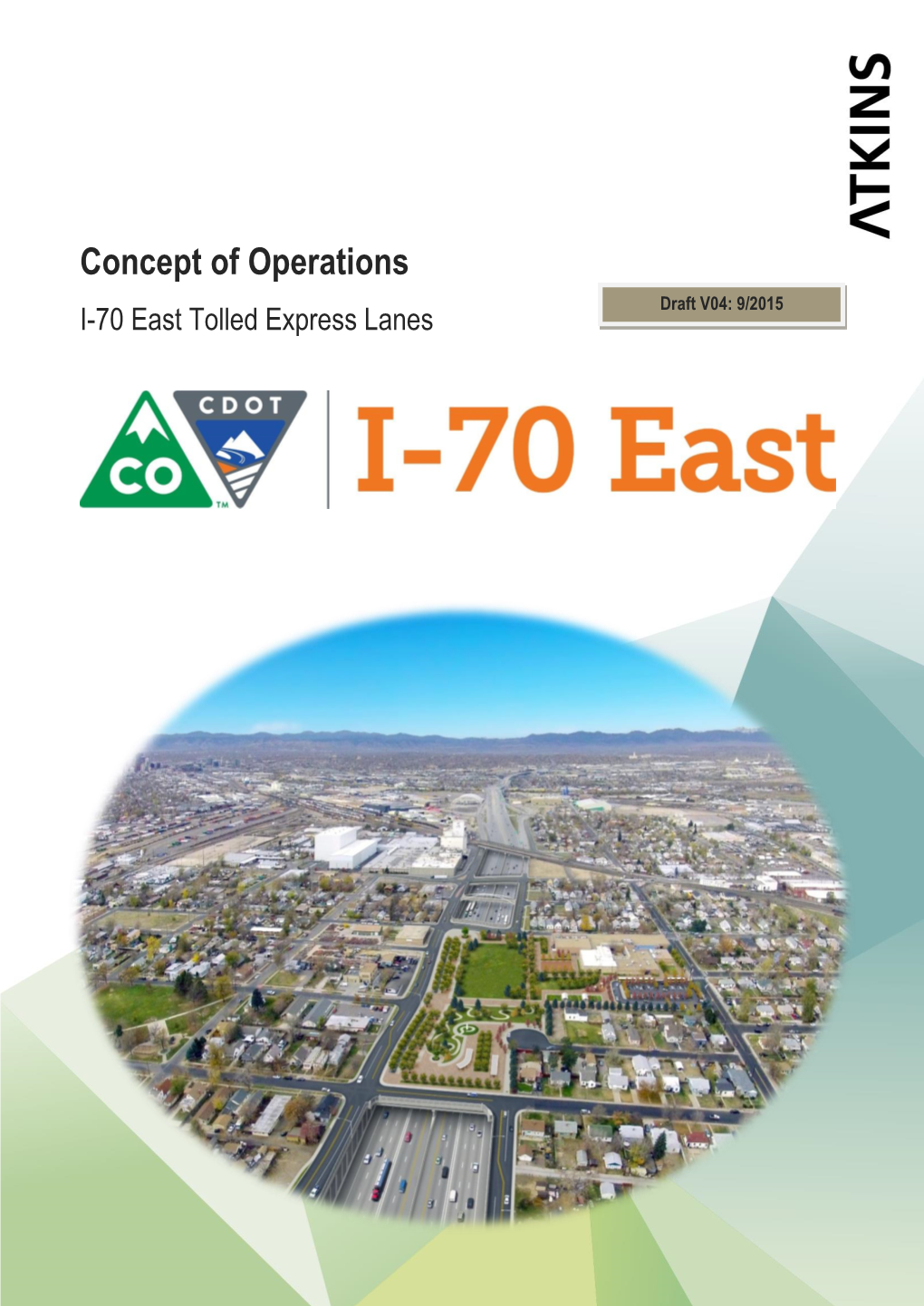 Concept of Operations Draft V04: 9/2015 I-70 East Tolled Express Lanes