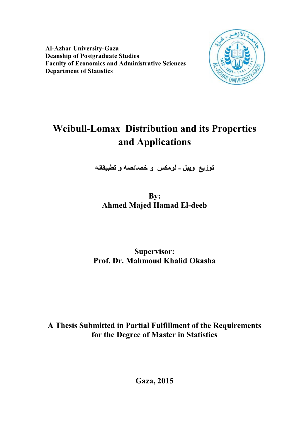 Weibull-Lomax Distribution and Its Properties and Applications