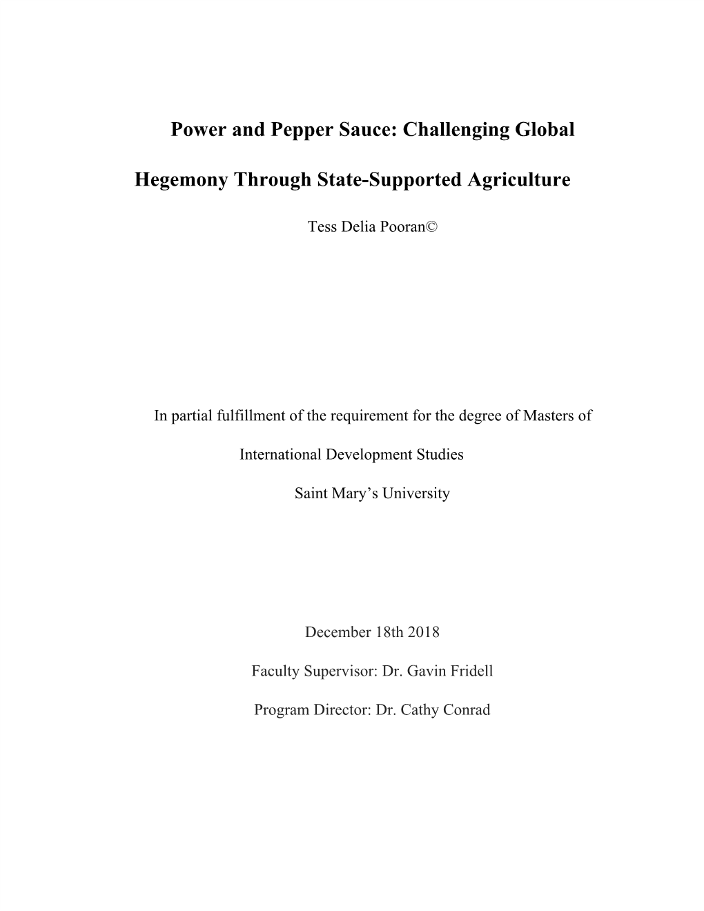 Power and Pepper Sauce: Challenging Global Hegemony Through State-Supported Agriculture