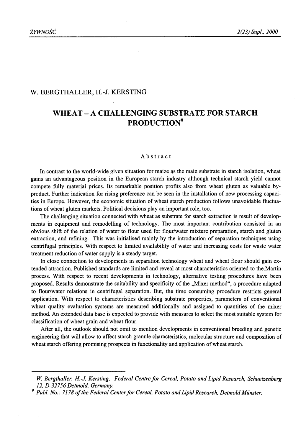 Wheat - a Challenging Substrate for Starch Production