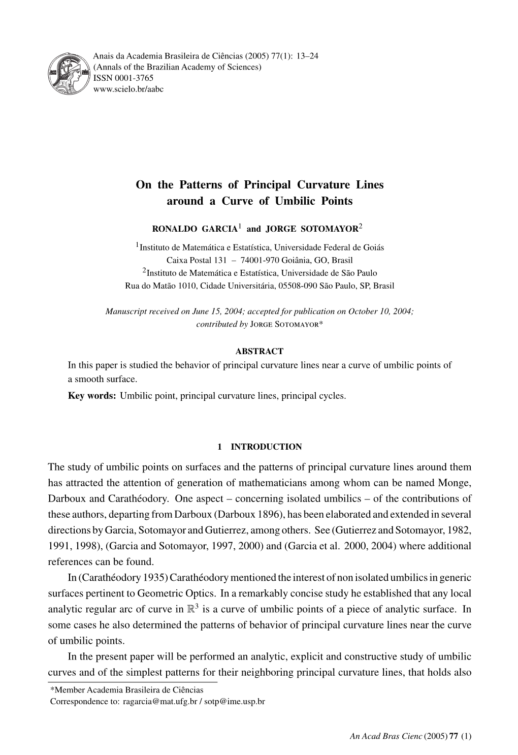 On the Patterns of Principal Curvature Lines Around a Curve of Umbilic Points