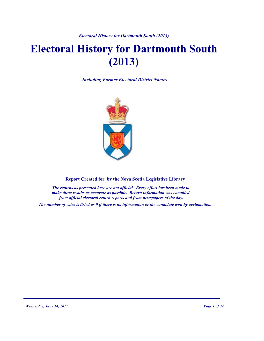 Dartmouth South (2013) Electoral History for Dartmouth South (2013)