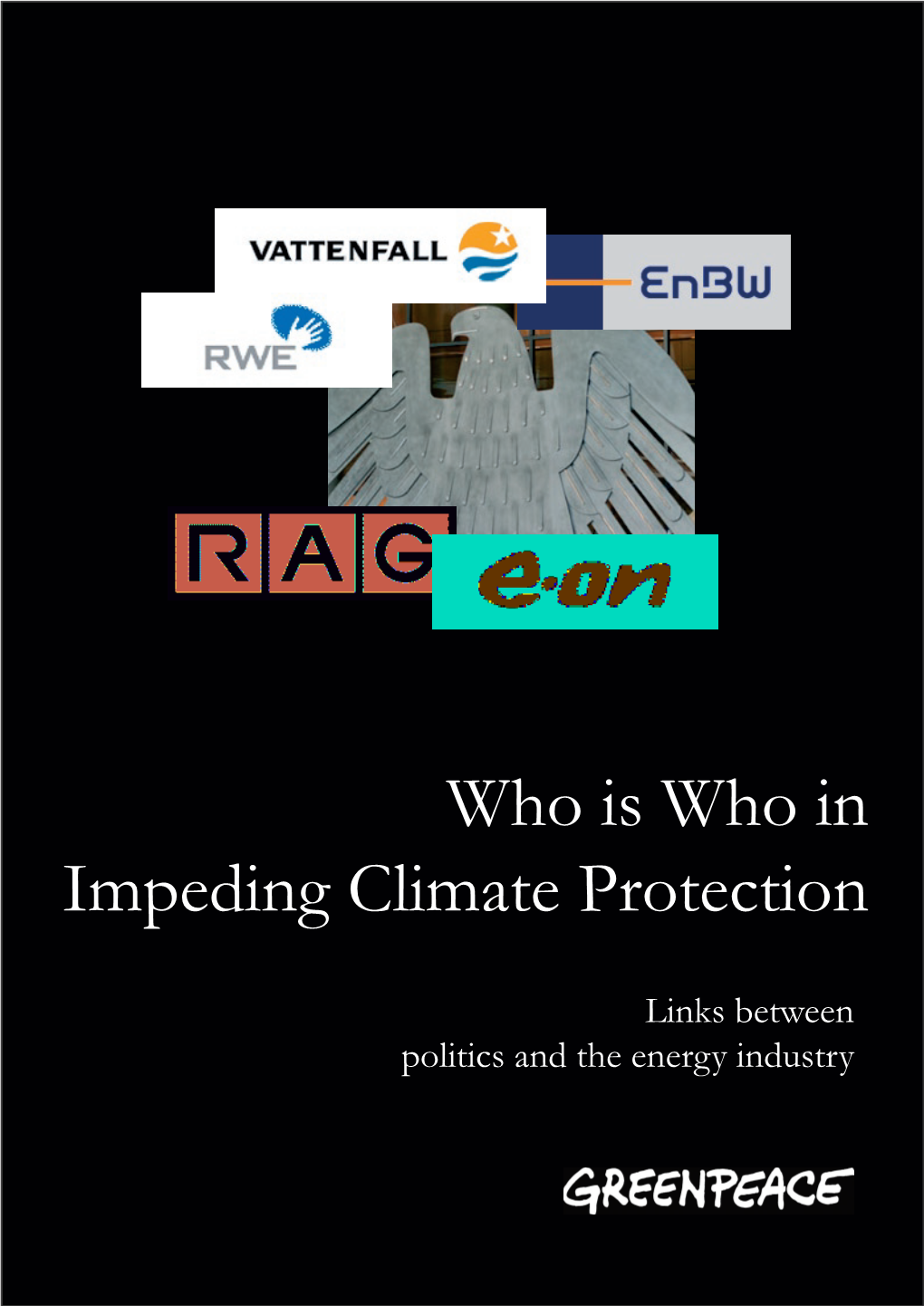 Who Is Who in Impeding Climate Protection