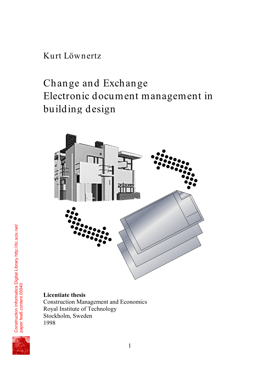Change and Exchange Electronic Document Management in Building Design