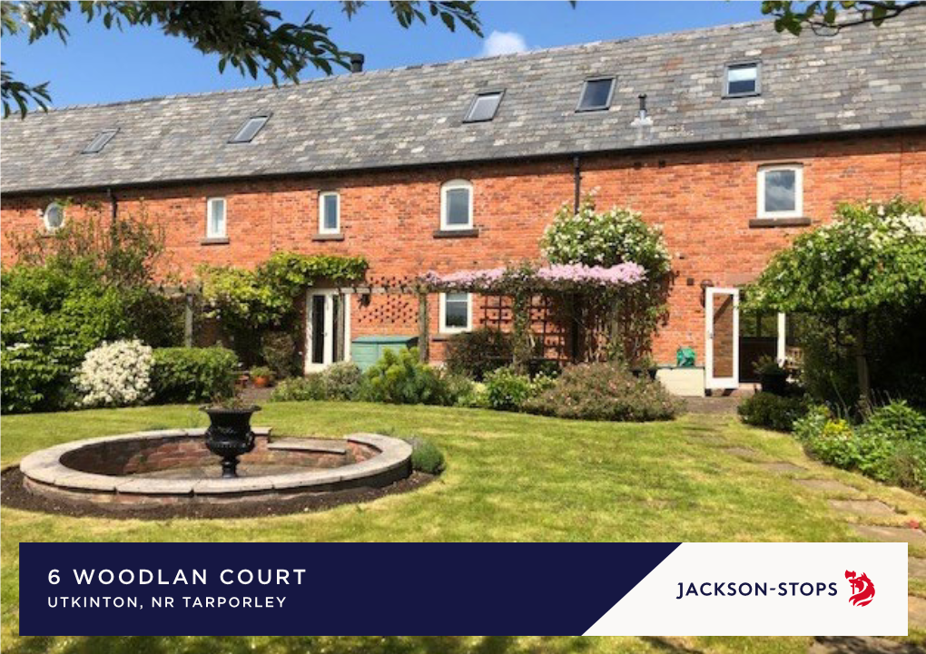 6 Woodlan Court Utkinton, Nr Tarporley 6 Woodlan Court, Wood Lane, Distances Utkinton, Nr Tarporley, Cheshire, Cw6 Old Total Approx