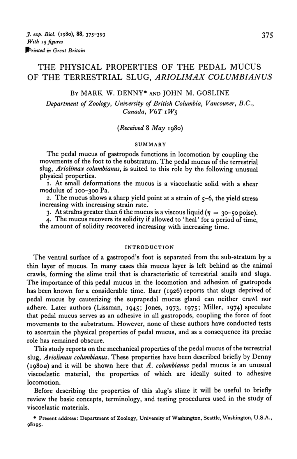 The Physical Properties of the Pedal Mucus of the Terrestrial Slug, Ariolimax Columbianus