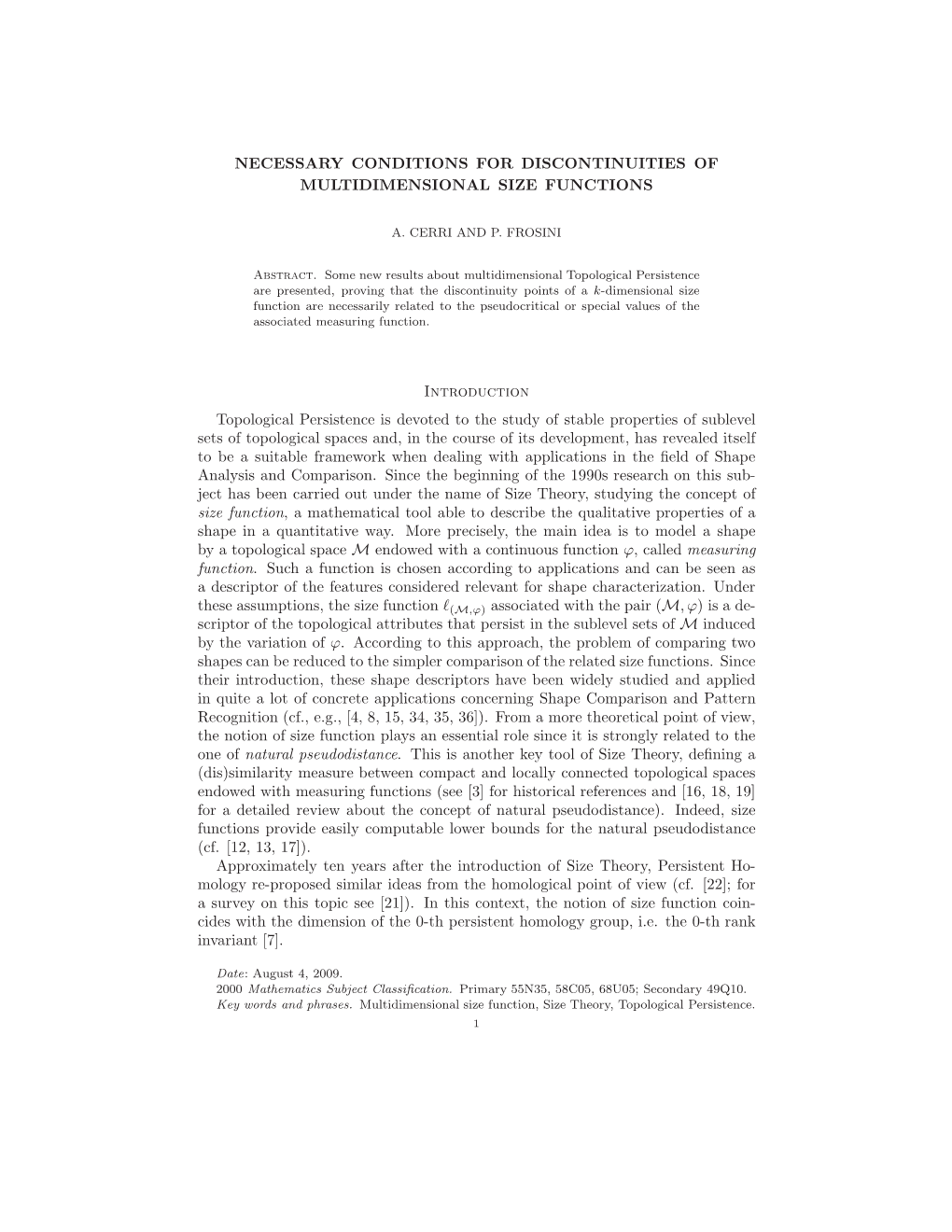 NECESSARY CONDITIONS for DISCONTINUITIES of MULTIDIMENSIONAL SIZE FUNCTIONS Introduction Topological Persistence Is Devoted to T