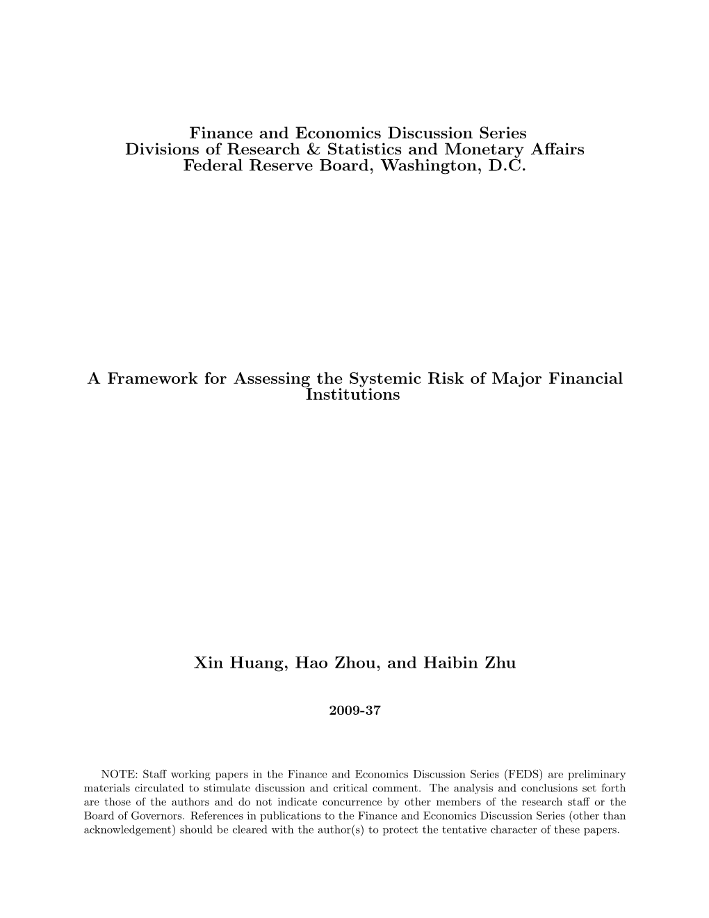 A Framework for Assessing the Systemic Risk of Major Financial Institutions