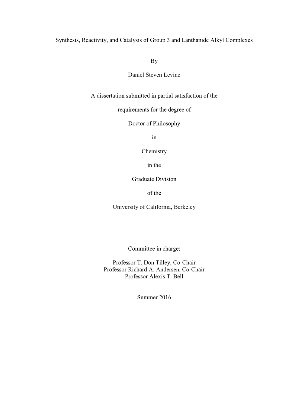 Synthesis, Reactivity, and Catalysis of Group 3 and Lanthanide Alkyl Complexes