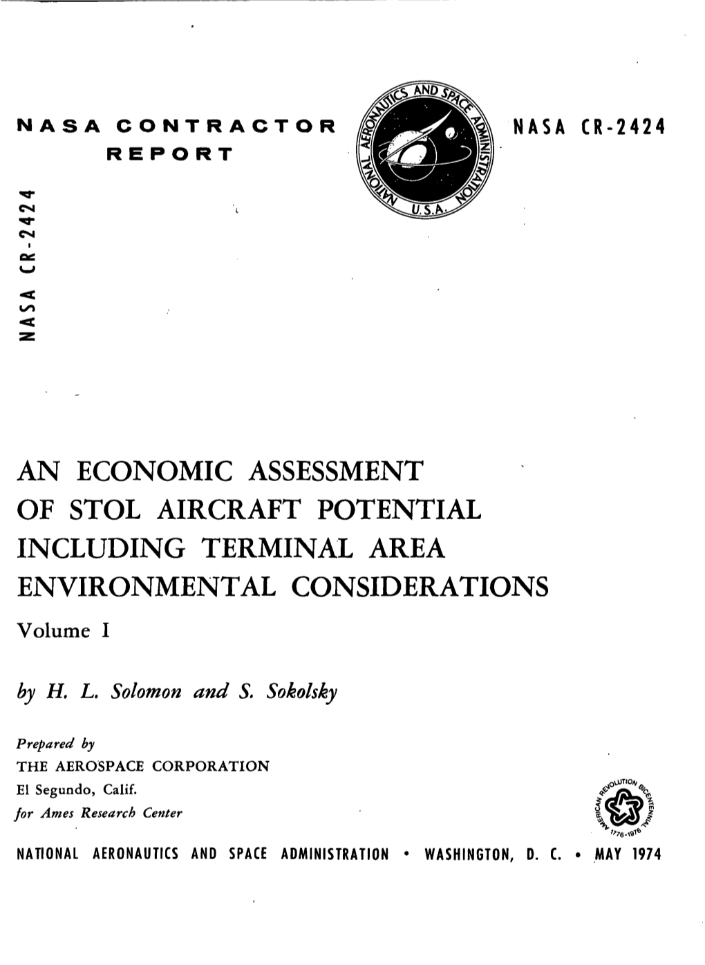 AN ECONOMIC ASSESSMENT of STOL AIRCRAFT POTENTIAL INCLUDING TERMINAL AREA ENVIRONMENTAL CONSIDERATIONS Volume I