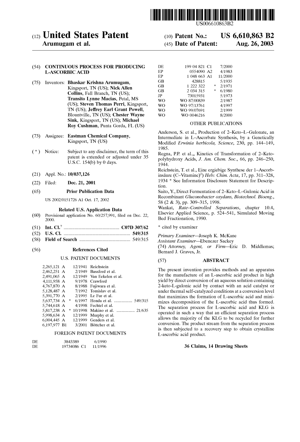 (12) United States Patent (10) Patent No.: US 6,610,863 B2 Arumugam Et Al