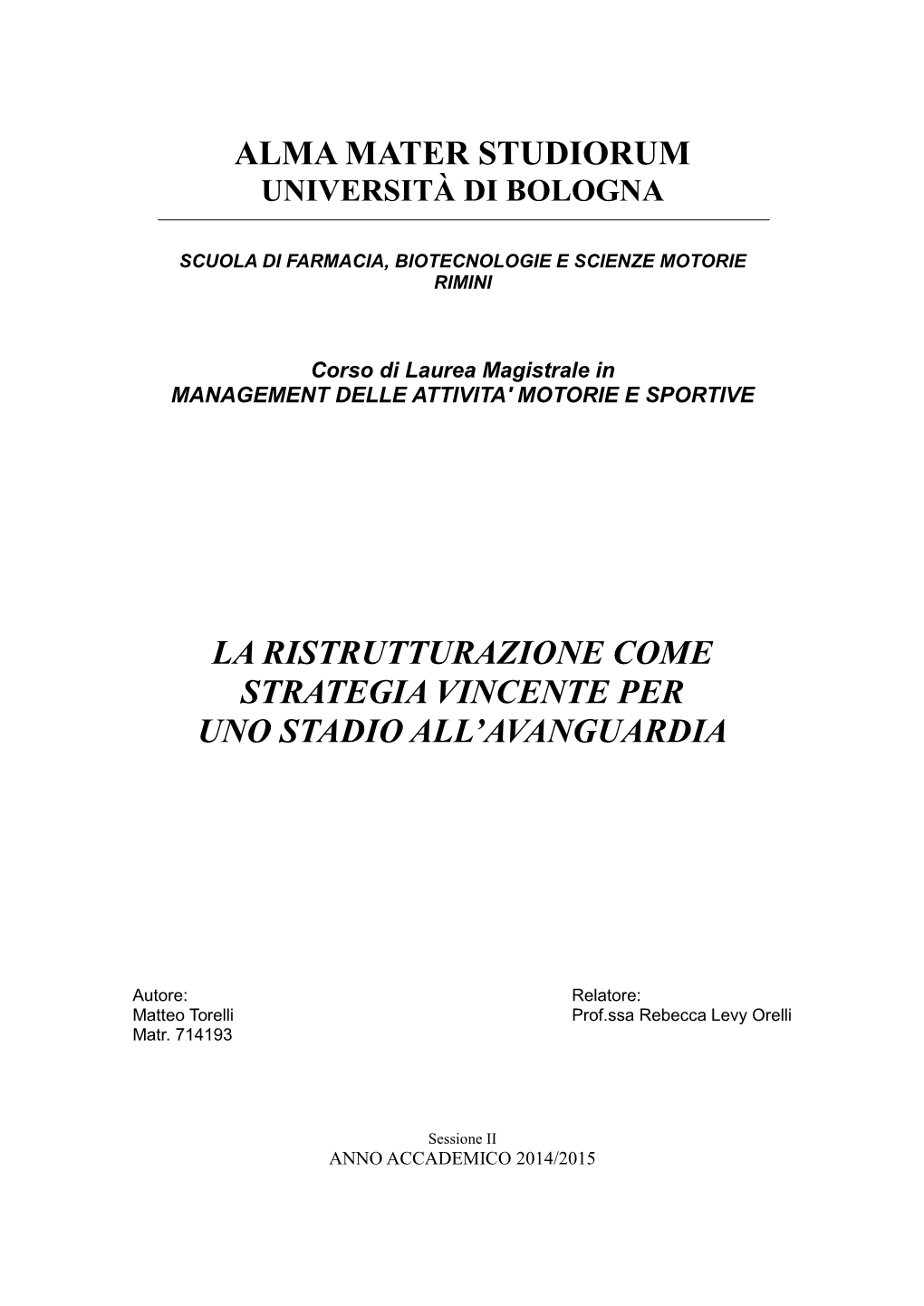 La Ristrutturazione Come Strategia Vincente Per Uno Stadio All’Avanguardia