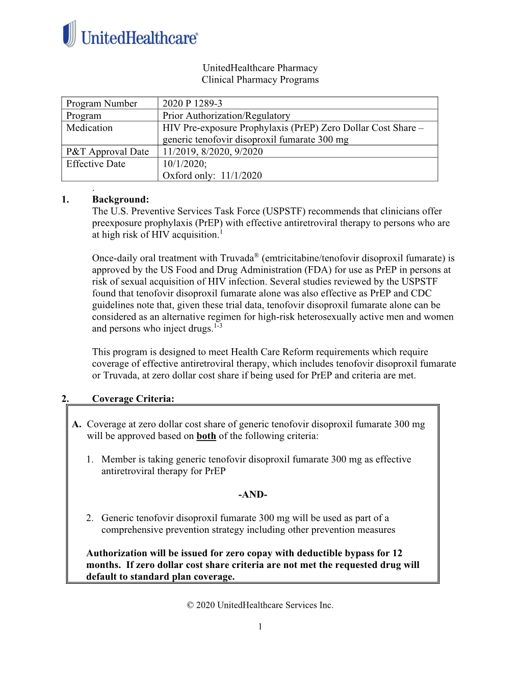 Zero Dollar Cost Share – Generic Tenofovir Disoproxil Fumarate 300 Mg P&T Approval Date 11/2019, 8/2020, 9/2020 Effective Date 10/1/2020; Oxford Only: 11/1/2020