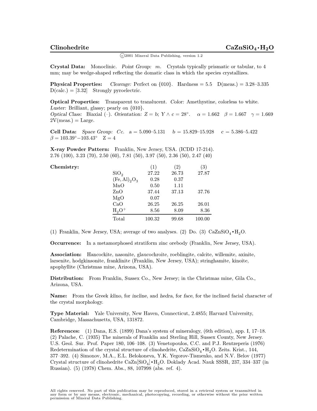 Clinohedrite Caznsio4 ² H2O C 2001 Mineral Data Publishing, Version 1.2 ° Crystal Data: Monoclinic