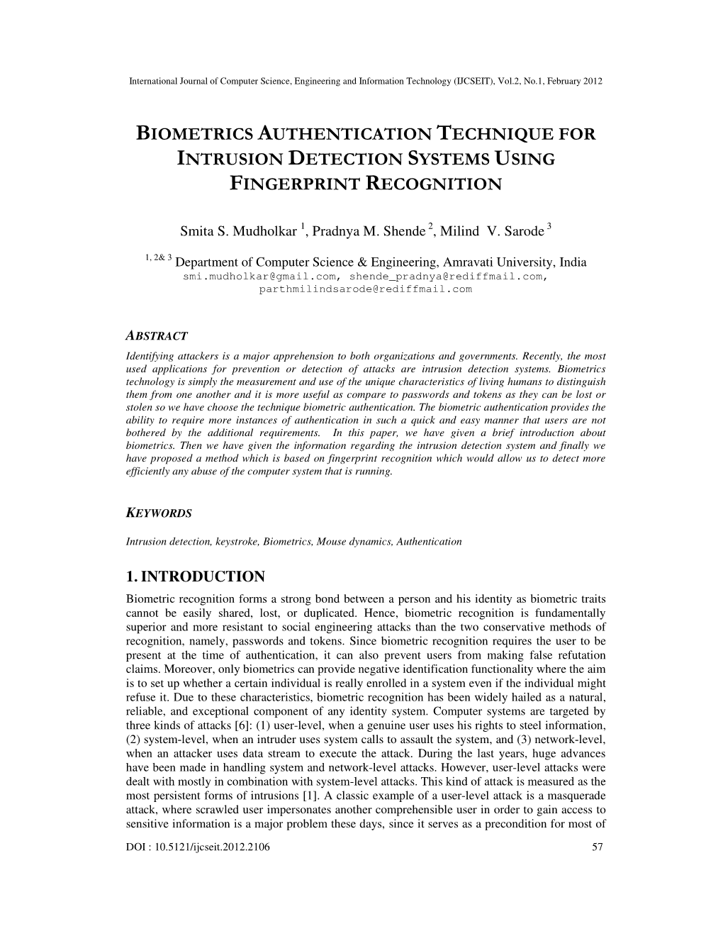 Biometrics Authentication Technique for Intrusion Detection Systems Using Fingerprint Recognition