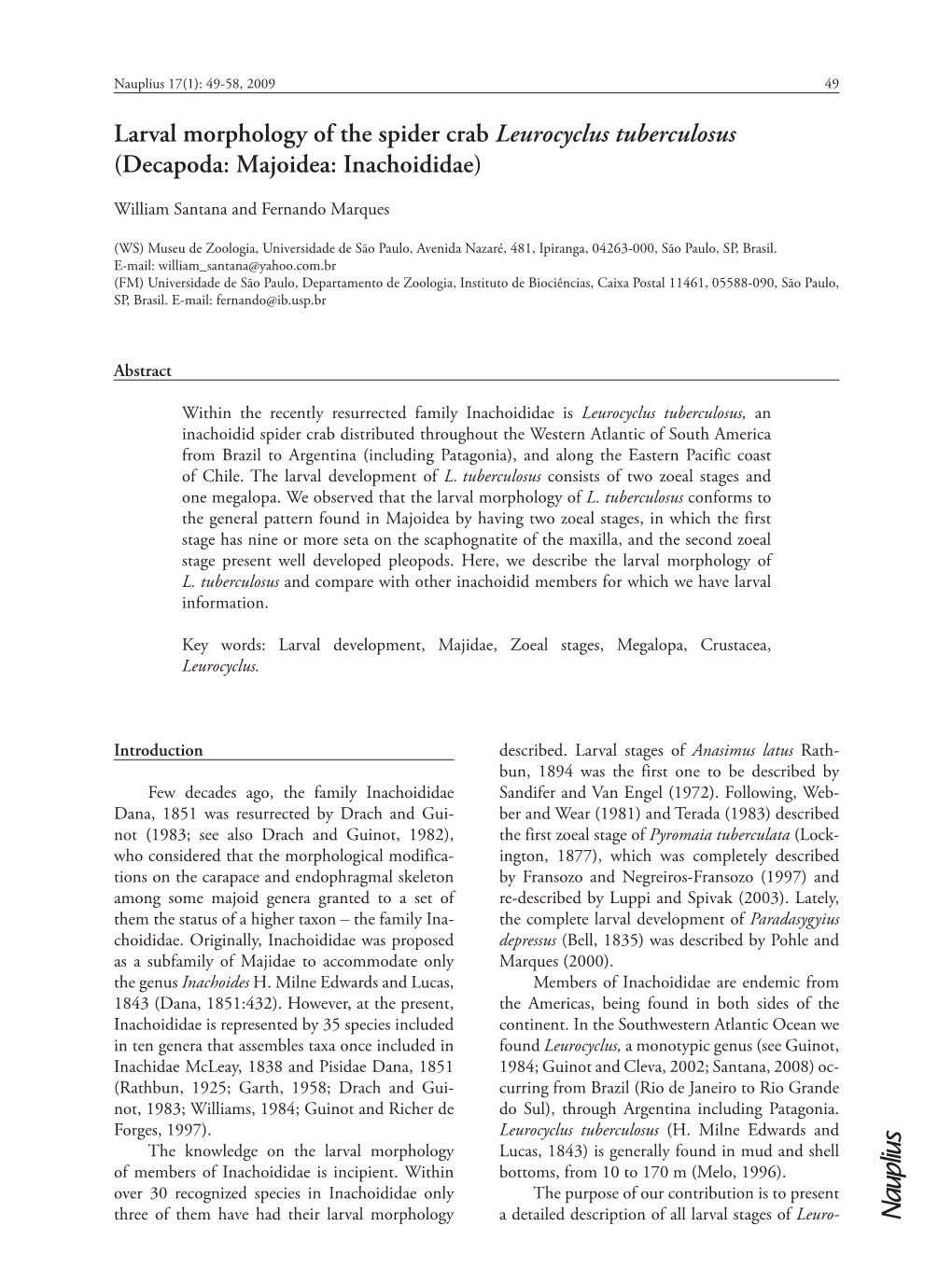 Larval Morphology of the Spider Crab Leurocyclus Tuberculosus (Decapoda: Majoidea: Inachoididae)