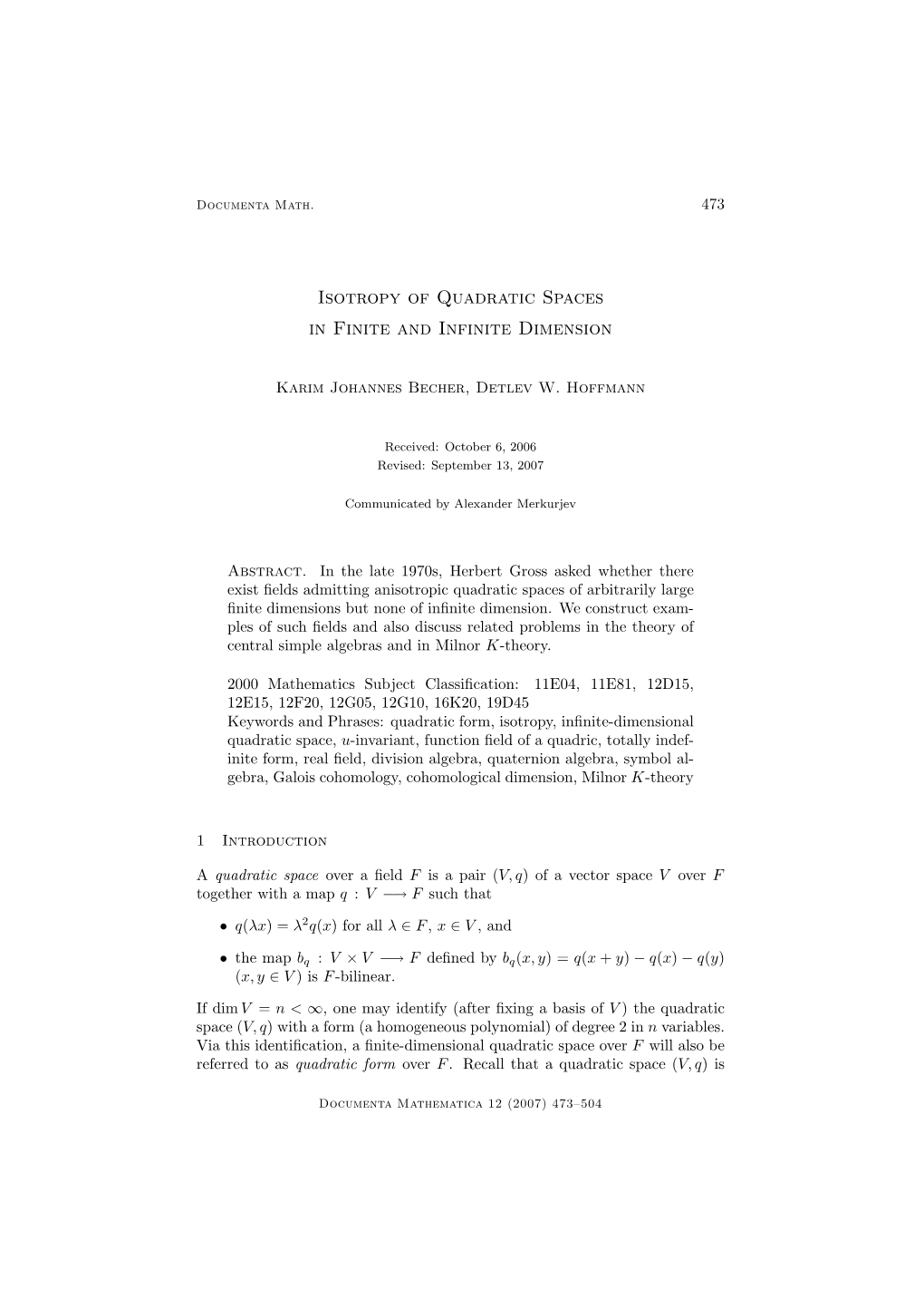 Isotropy of Quadratic Spaces in Finite and Infinite Dimension