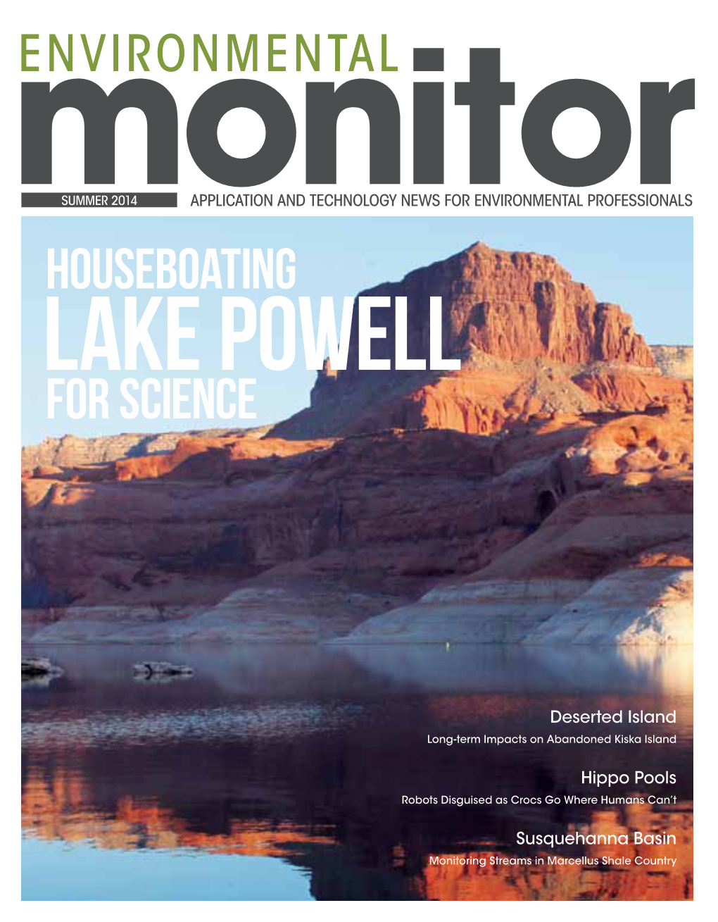 Summer 2014 Application and Technology News for Environmental Professionals Houseboating Lake Powell for Science