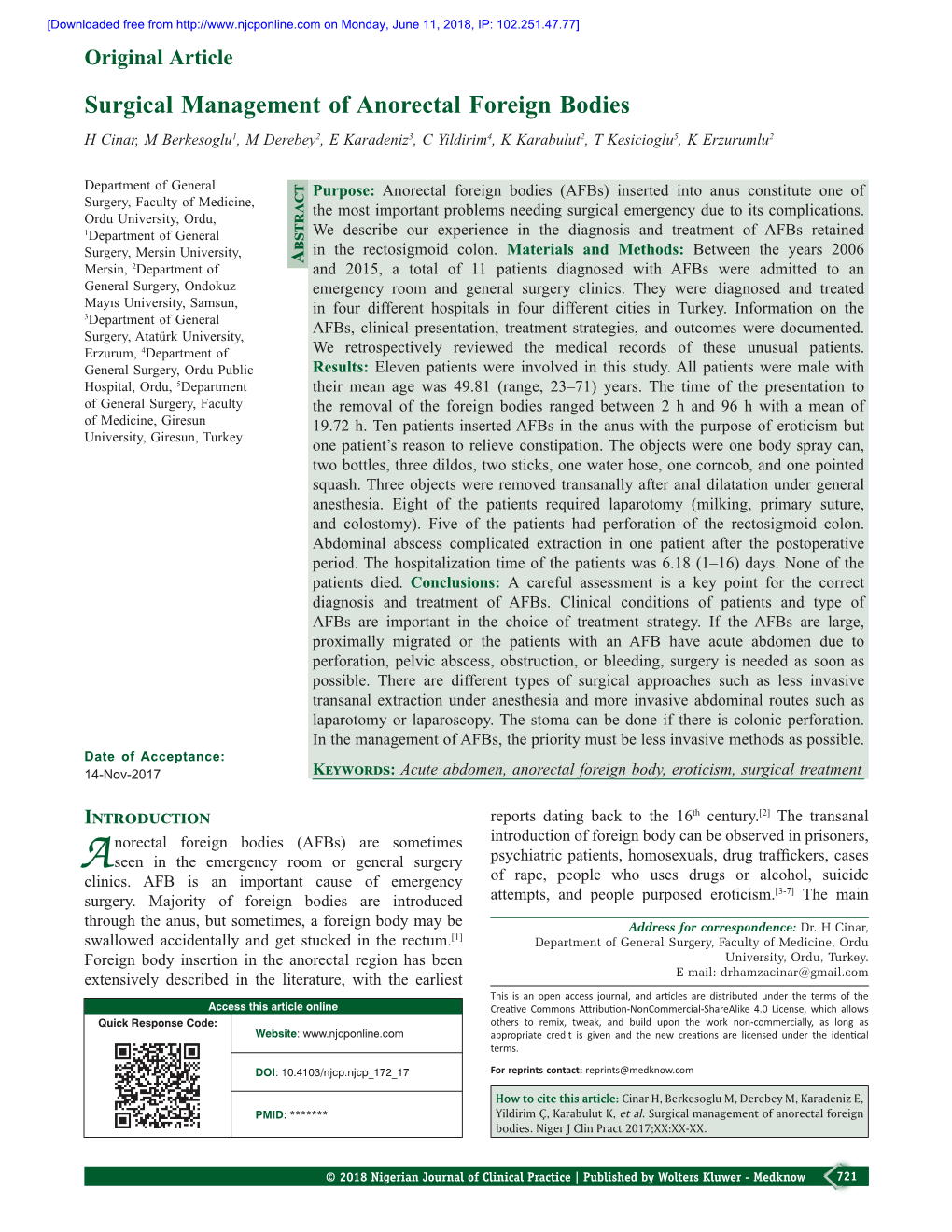 Surgical Management of Anorectal Foreign Bodies H Cinar, M Berkesoglu1, M Derebey2, E Karadeniz3, C Yildirim4, K Karabulut2, T Kesicioglu5, K Erzurumlu2