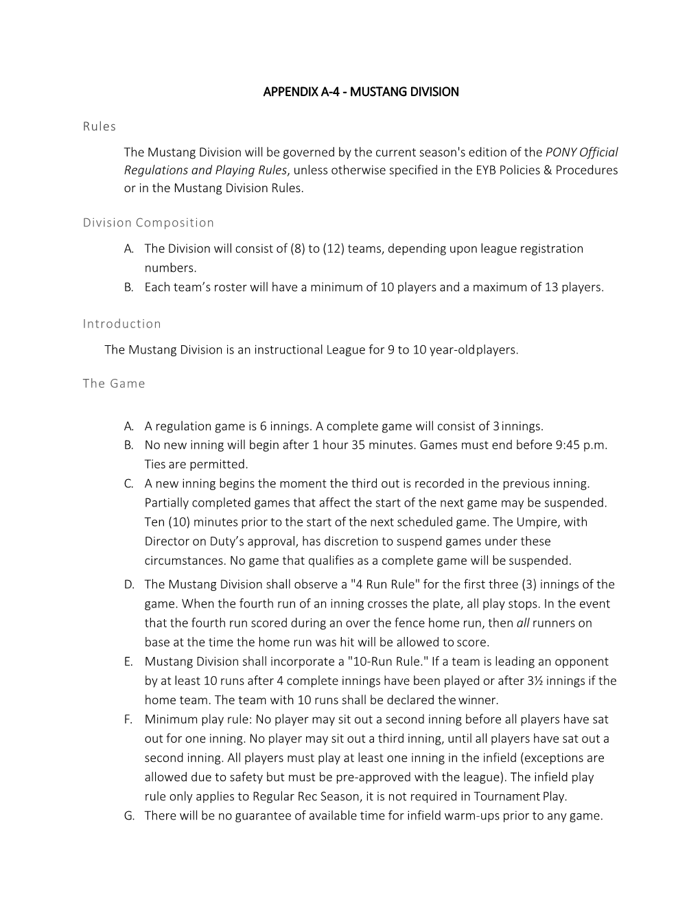 APPENDIX A‐4 ‐ MUSTANG DIVISION Rules the Mustang Division Will Be Governed by the Current Season's Edition of the PONY