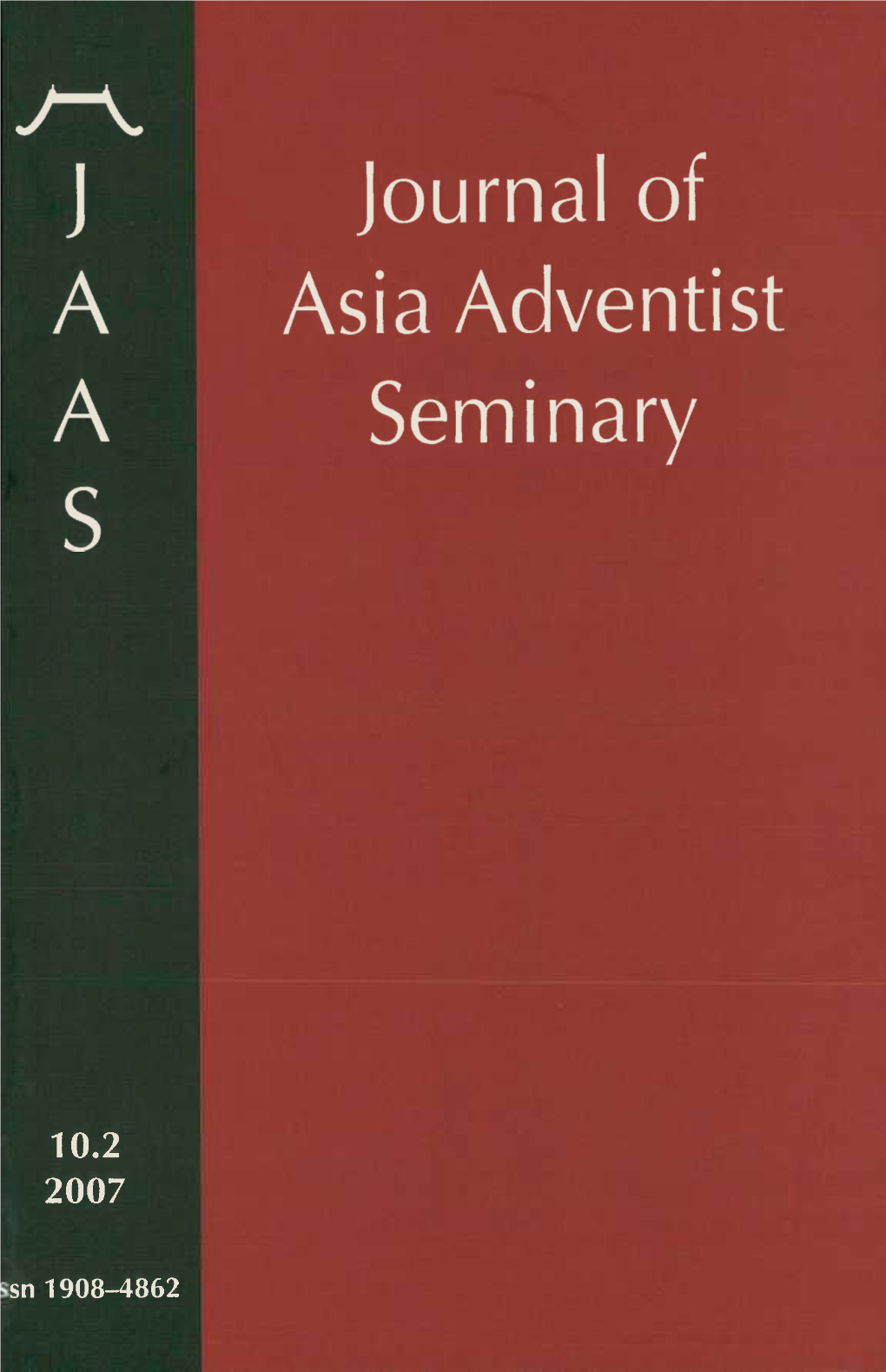 Journal of Asia Adventist Seminary for 2007