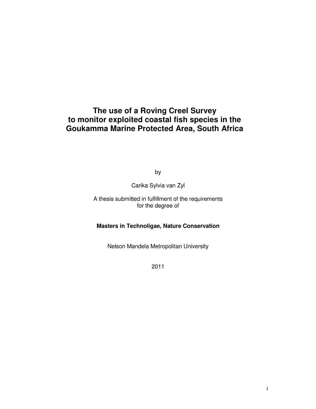 The Use of a Roving Creel Survey to Monitor Exploited Coastal Fish Species in the Goukamma Marine Protected Area, South Africa