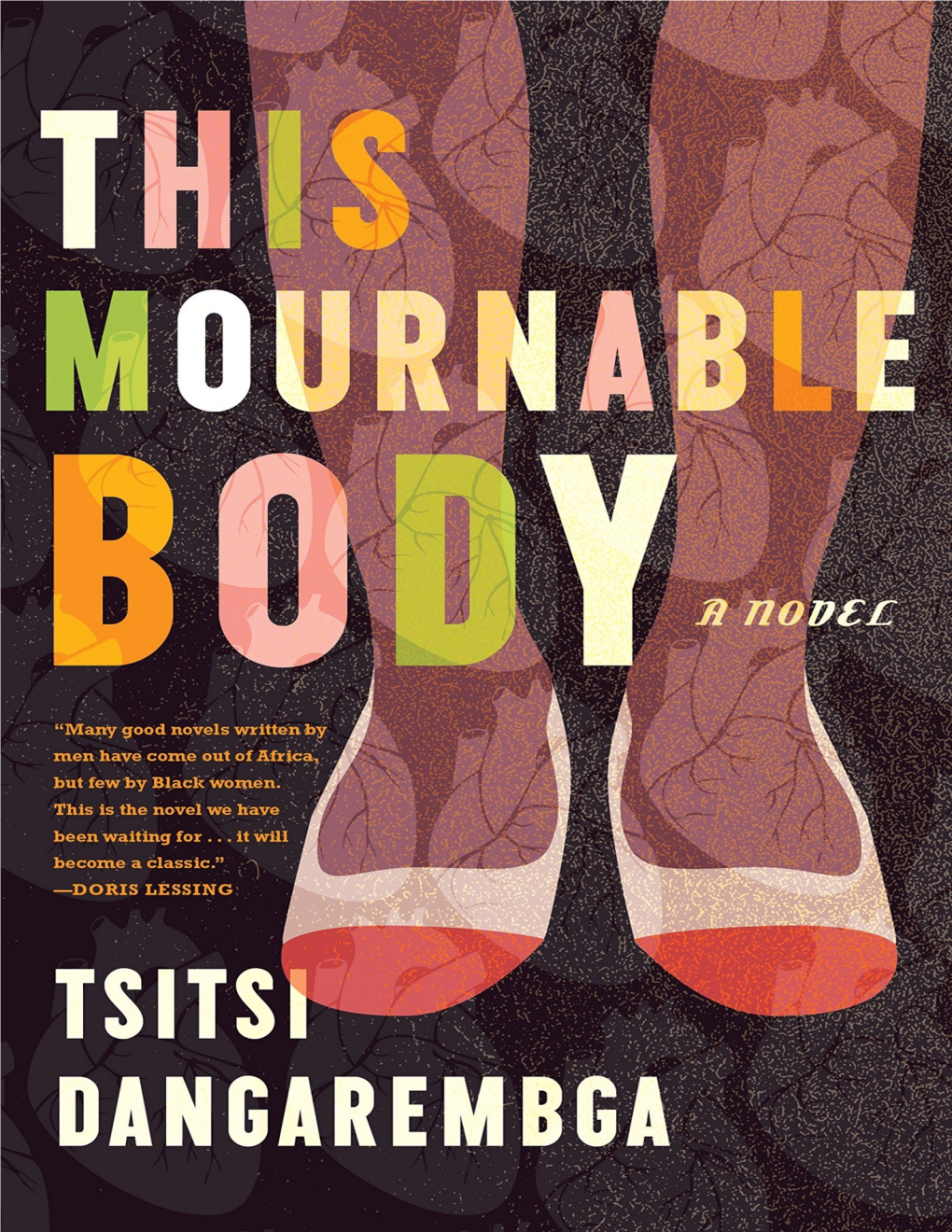 THIS MOURNABLE BODY Also by Tsitsi Dangarembga