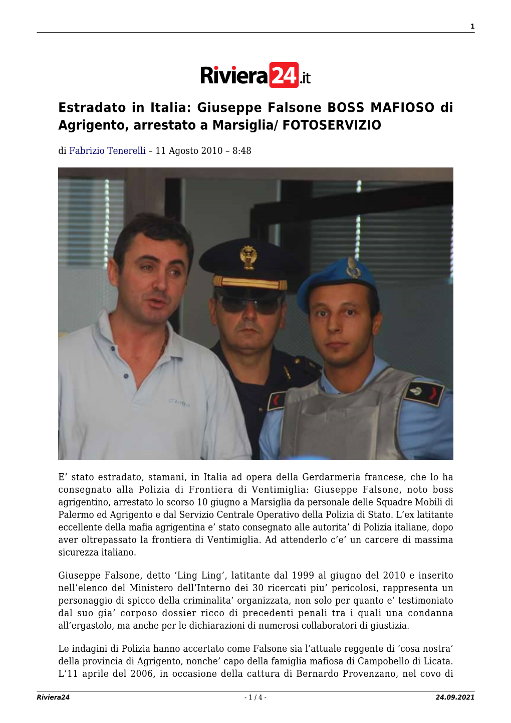 Giuseppe Falsone BOSS MAFIOSO Di Agrigento, Arrestato a Marsiglia/ FOTOSERVIZIO