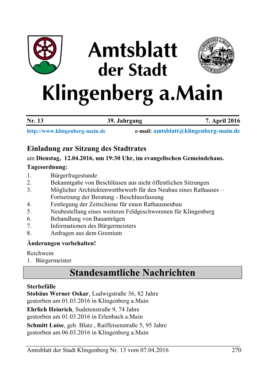 Standesamtliche Nachrichten Sterbefälle Stobäus Werner Oskar, Ludwigstraße 36, 82 Jahre Gestorben Am 01.03.2016 in Klingenberg A.Main