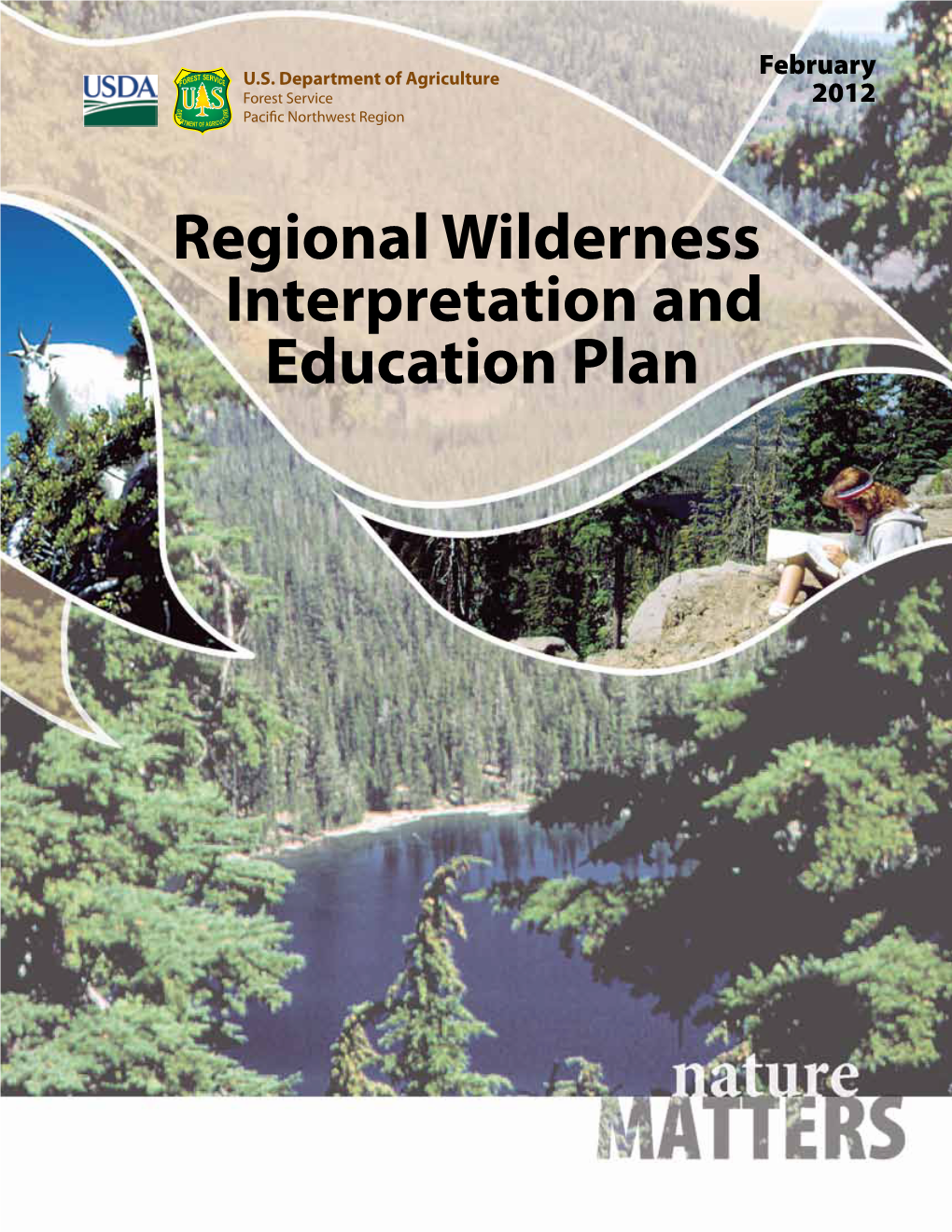 Forest Service Region 6 Wilderness Interpretation and Education Plan