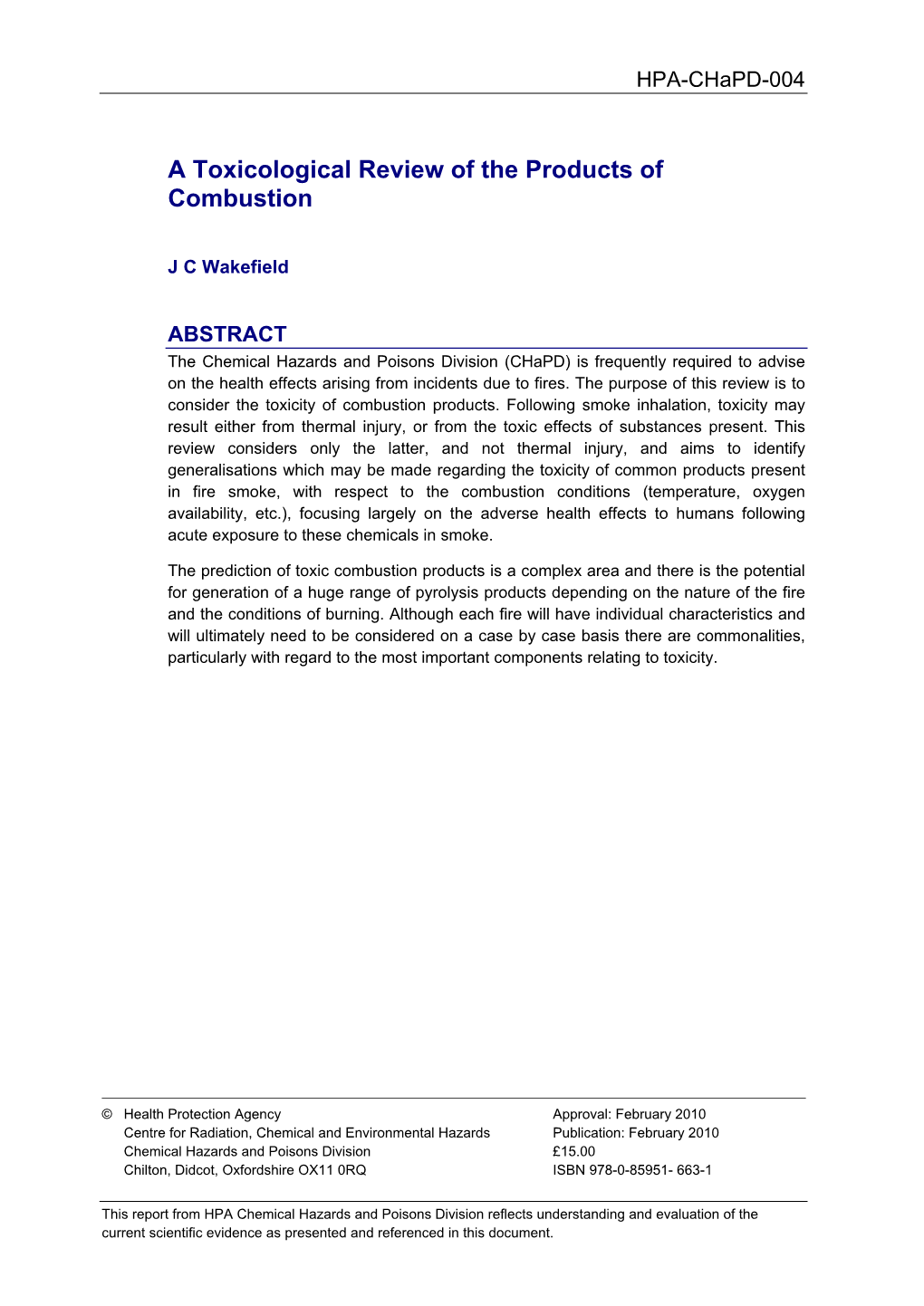 A Toxicological Review of the Products of Combustion