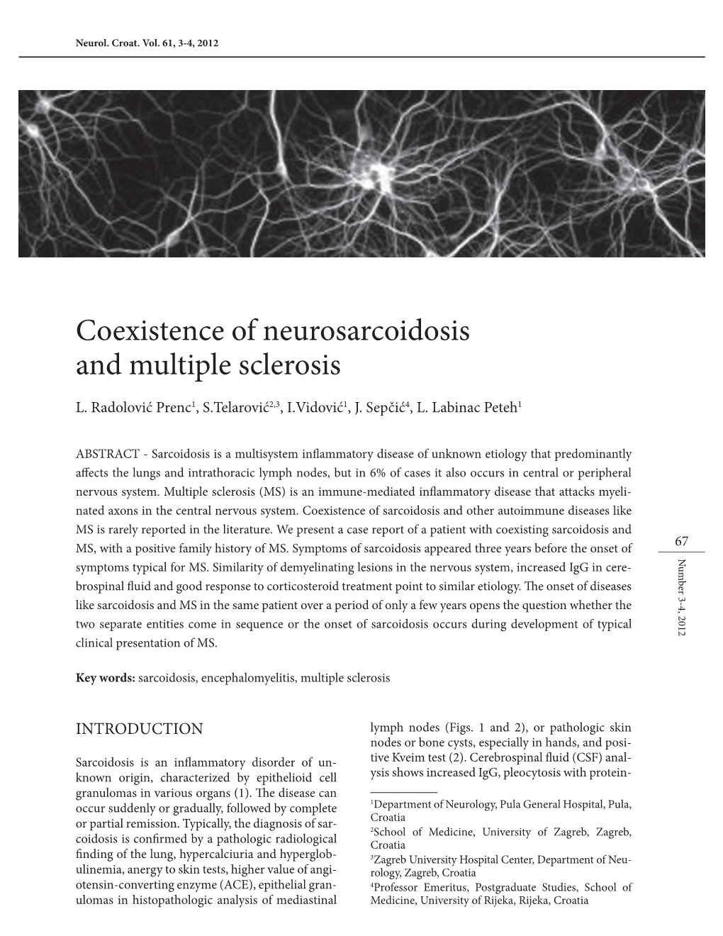 Coexistence of Neurosarcoidosis and Multiple Sclerosis