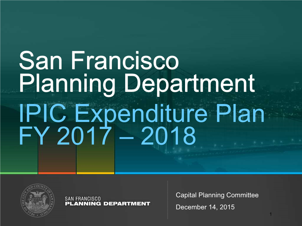 Child Care Purpose: to Support the Provision of Childcare Facility Needs Resulting from an Increase in San Francisco’S Residential and Employment Population