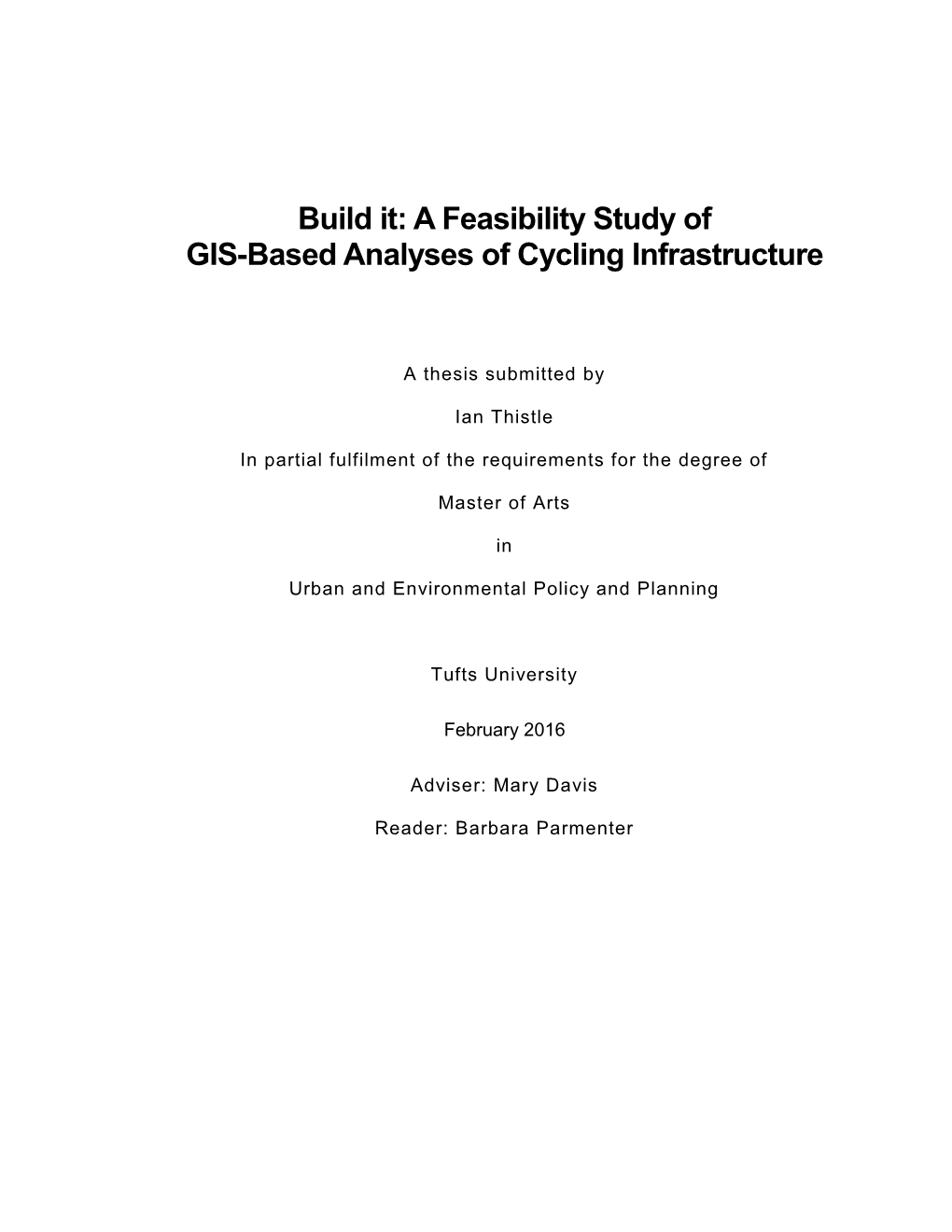 A Feasibility Study of GIS-Based Analyses of Cycling Infrastructure