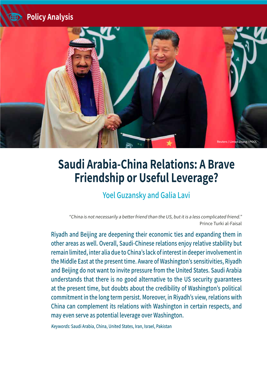 Saudi Arabia-China Relations: a Brave Friendship Or Useful Leverage? Yoel Guzansky and Galia Lavi