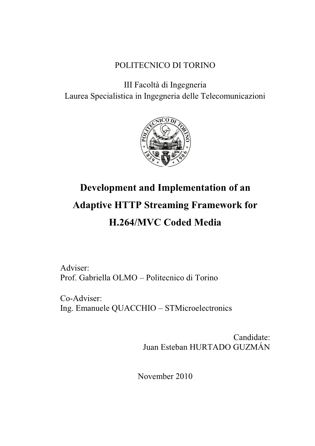 Development and Implementation of an Adaptive HTTP Streaming Framework for H.264/MVC Coded Media