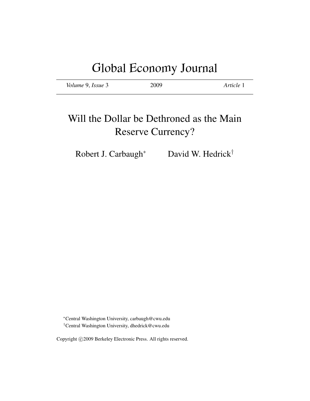 Robert Carbaugh and David Hedrick, Will the Dollar Be Dethroned As the Main Reserve Currency?