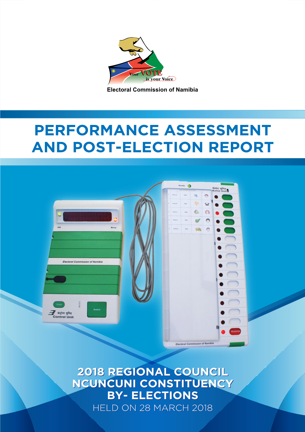 Performance Assessment and Post-Election Report