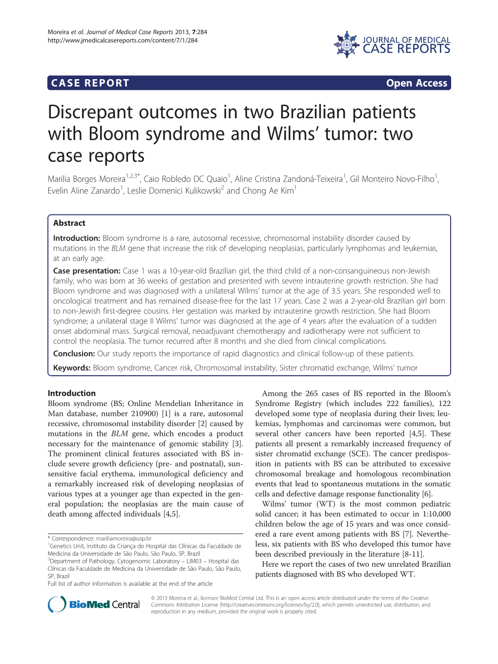 Discrepant Outcomes in Two Brazilian