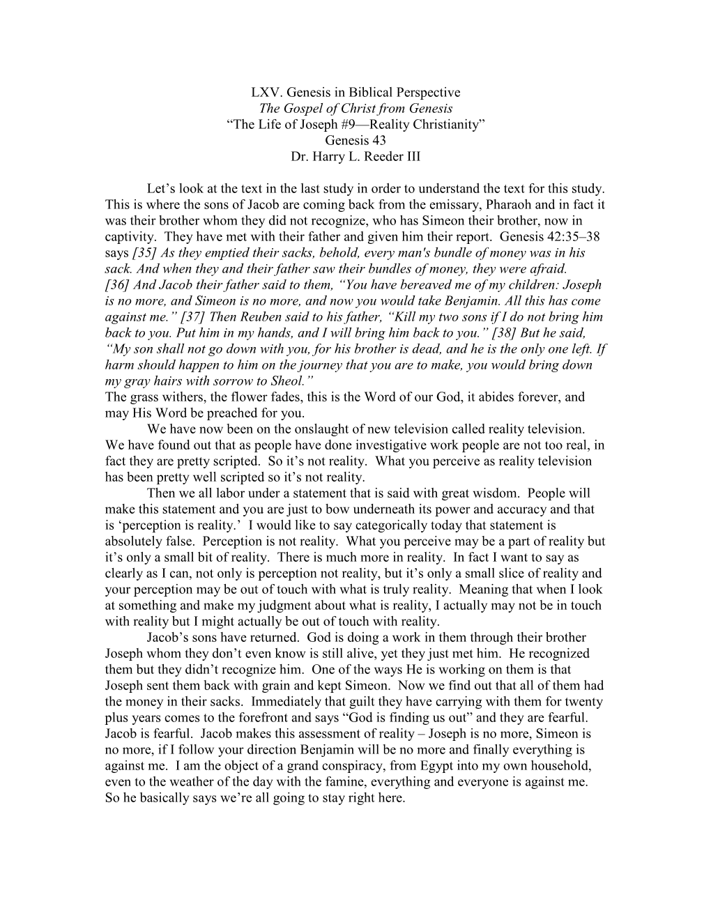 Genesis in Biblical Perspective the Gospel of Christ from Genesis “The Life of Joseph #9—Reality Christianity” Genesis 43 Dr