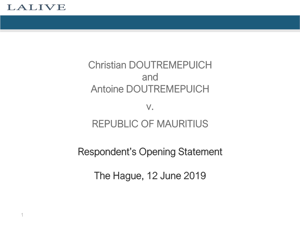 Respondent's Opening Statement the Hague, 12 June 2019